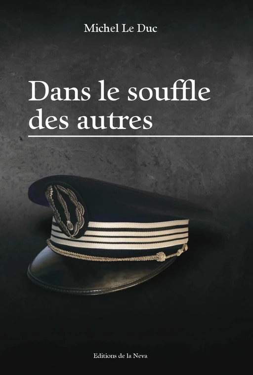 Dans le souffle des autres  - Michel Le Duc - Editions de la Neva